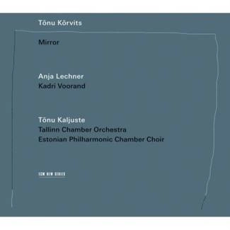 LECHNER, ANJA/TALLIN CHAMBER ORCH Mirror CD