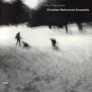 CHRISTIAN WALLUMROD GROUP Year Form Easter CD