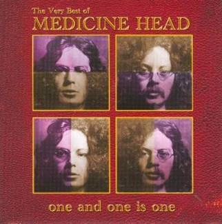MEDICINE HEAD The Very Best Of - One And One Is One CD