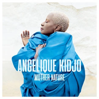 KIDJO, ANGELIQUE Mother Nature CD