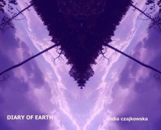 CZAJKOWSKA, INDIA Diary Of Earth CD