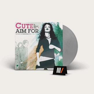 CUTE IS WHAT WE AIM FOR The Same Old Blood Rush LP SILVER