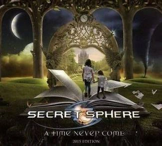 SECRET SPHERE A Time  Never Come 2015 Edition CD DIGIPAK