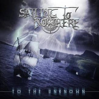 SAILING TO NOWHERE To The Unknown CD