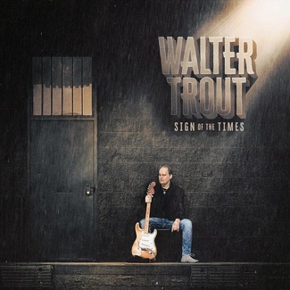 TROUT, WALTER Sign Of The Times CD