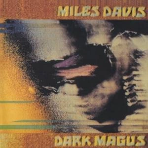DAVIS, MILES Dark Magus 2CD