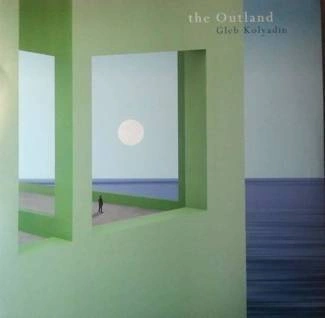 KOLYADIN, GLEB The Outland LP