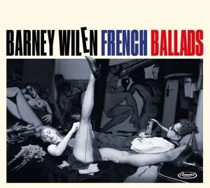 WILEN, BARNEY French Ballads CD