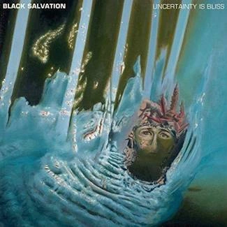BLACK SALVATION Uncertainty Is Bliss CD