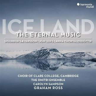 SVARSSON THORVALDSDOTTIR Ice Land The Eternal Music Choir Of Clare College Cambridge Dmitri Ensemble Sampson Ross CD DIGIPAK