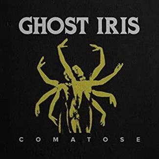 GHOST IRIS Comatose LP