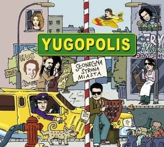 YUGOPOLIS SŁoneczna Strona Miasta (reedycja) CD