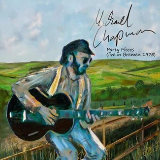 CHAPMAN, MICHAEL Party Pieces Live In Bremen 1975 CD