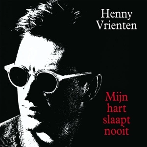 VRIENTEN, HENNY Mijn Hart Slaapt Nooit LP