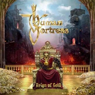 HUMAN FORTRESS Reign Of Gold CD