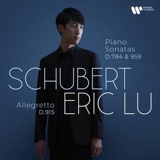 LU, ERIC Schubert: Piano Sonatas D.784 & D.959 – Allegretto D.915 CD