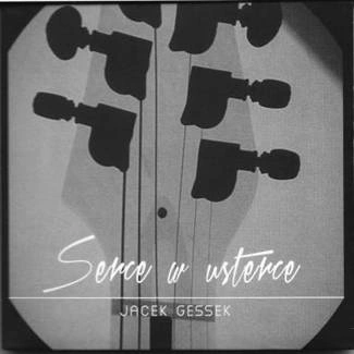 GESSEK, JACEK Serce W Usterce CD