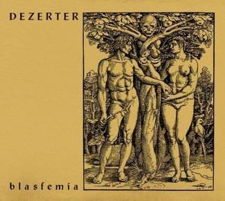 DEZERTER Blasfemia CD DIGIPAK