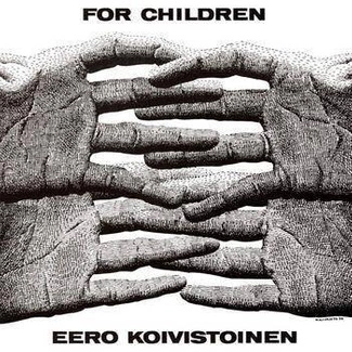 KOIVISTOINEN, EERO For Children CD