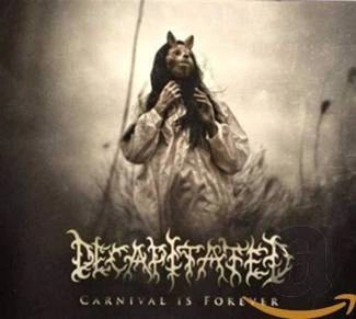 DECAPITATED Carnival Is Forever CD