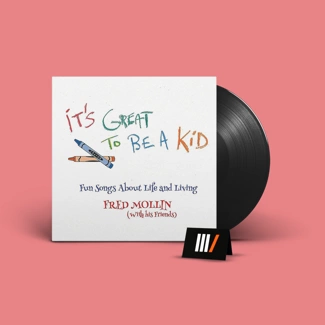 FRED MOLLIN It’S Great To Be A Kid LP