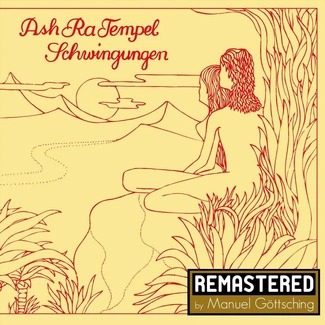 ASH RA TEMPEL Schwingungen (Remastered by Manuel Göttsching) CD