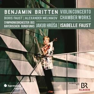 BRITTEN Violin Concerto Chamber Works Symphonieorchester Des Bayerischen Rundfunks Hrusa Faust Melnikov CD DIGIPAK