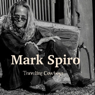 SPIRO, MARK Traveling Cowboys CD