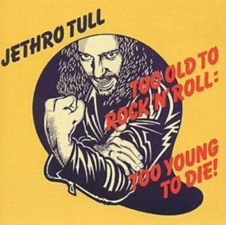 JETHRO TULL Too Old To Rock 'n' Roll... CD