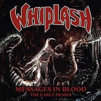 WHIPLASH Messages In Blood CD