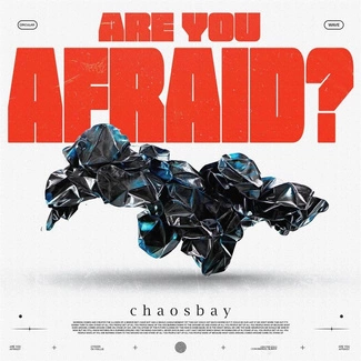CHAOSBAY Are You Afraid CD DIGIPAK