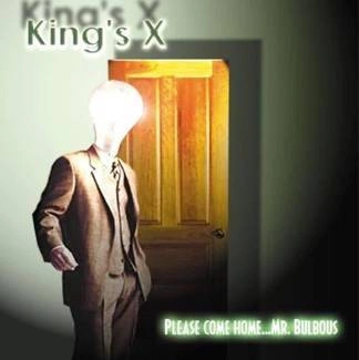 KING'S X Please Come Home Mr.Bulbous CD