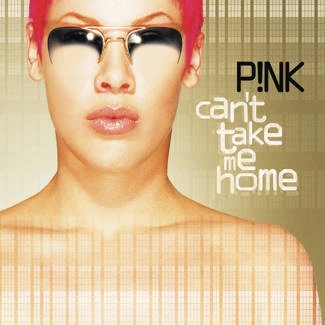 P!NK Can't Take Me Home CD