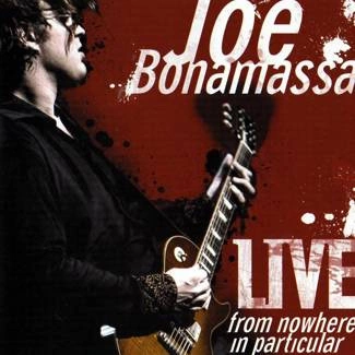 BONAMASSA, JOE Live From Nowhere In Particular 2CD