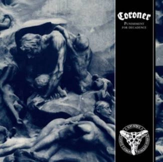 CORONER Punishment For Decadence CD