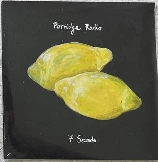 PORRIDGE RADIO 7 Seconds EP EP