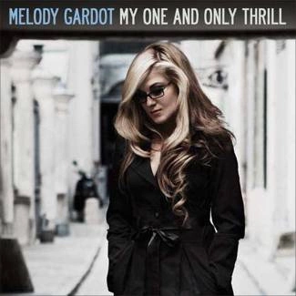 GARDOT, MELODY My One And Only Thrill CD