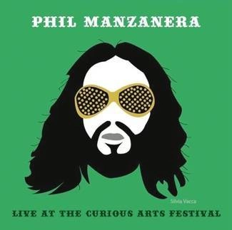 MANZANERA, PHIL Live At The Curious Arts Festival CD DIGIPAK