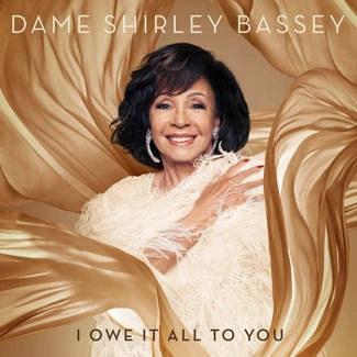 BASSEY, SHIRLEY I Owe It All To You CD