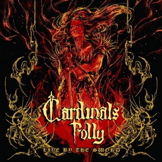 CARDINALS FOLLY Live By The Sword CD