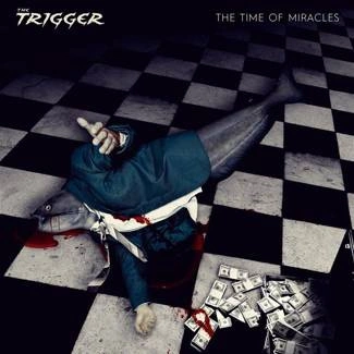 TRIGGER, THE The Time Of Miracles CD DIGIPAK