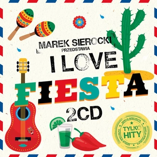 VARIOUS Marek Sierocki Przedstawia: I Love Fiesta 2CD