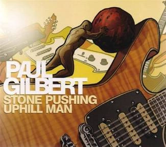 GILBERT, PAUL Stone Pushing Uphill Man CD DIGIPAK