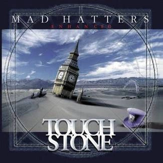 TOUCHSTONE Mad Hatters CD DIGIPAK