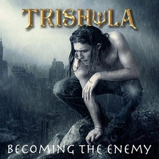 TRISHULA Becoming The Enemy CD