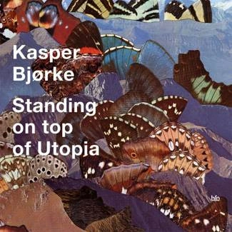 KASPER BJØRKE Standing On Top Of Utopia CD