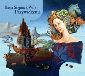 STĘPNIAK-WILK, BASIA Przywidzenia CD