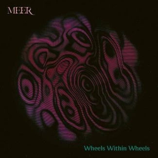 MEER Wheels Within Wheels CD