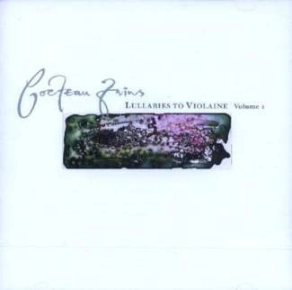 COCTEAU TWINS Lullabies To Violaine Vol.1 CD