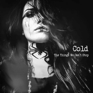 COLD The Things We Can't Stop Limited Edition CD DIGIPAK